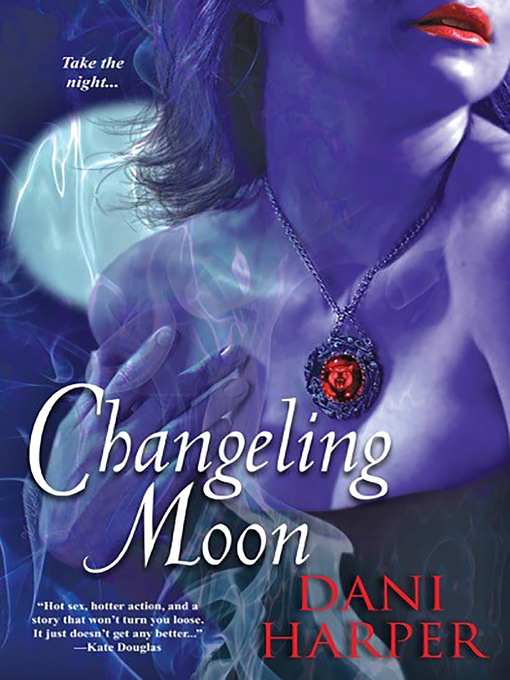 Title details for Changeling Moon by Dani Harper - Wait list